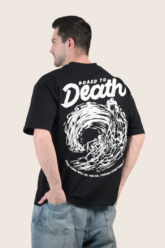 Board to Death Tee